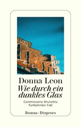 Wie durch ein dunkles Glas - Donna Leon