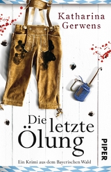 Die letzte &Ouml;lung - Katharina Gerwens