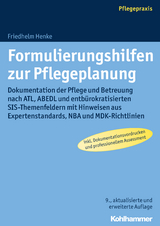 Formulierungshilfen zur Pflegeplanung - Friedhelm Henke