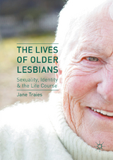 The Lives of Older Lesbians - Jane Traies