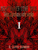 Nightmares come true - R. Oliv&eacute;r- Hofmann