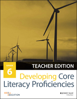 Developing Core Literacy Proficiencies, Grade 6 -  Odell Education