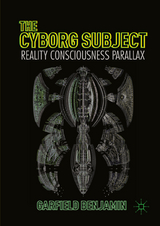 The Cyborg Subject - Garfield Benjamin