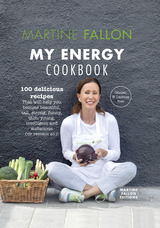 My Energy Cookbook - Martine Fallon