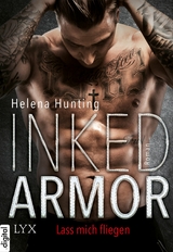 Inked Armor - Lass mich fliegen - Helena Hunting