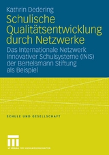 Schulische Qualit&auml;tsentwicklung durch Netzwerke - Kathrin Dedering