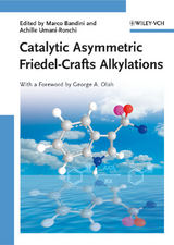 Catalytic Asymmetric Friedel-Crafts Alkylations - 