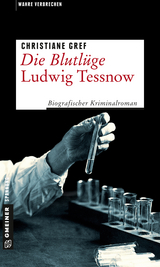 Die Blutl&uuml;ge - Ludwig Tessnow - Christiane Gref