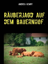 Räuberjagd auf dem Bauernhof - Andrea Kempf
