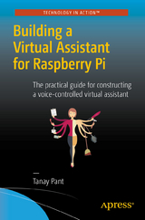 Building a Virtual Assistant for Raspberry Pi -  Tanay Pant