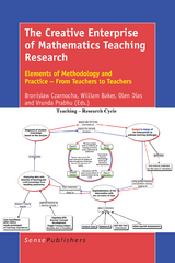 The Creative Enterprise of Mathematics Teaching Research - 