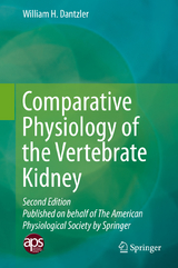 Comparative Physiology of the Vertebrate Kidney - William H. Dantzler