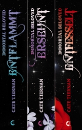 Immortal Beloved - Die komplette Trilogie (Band 1-3) - Cate Tiernan