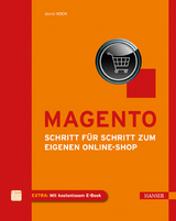 Magento - Schritt für Schritt zum eigenen Online-Shop - Daniel Koch