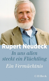 In uns allen steckt ein Fl&uuml;chtling - Rupert Neudeck