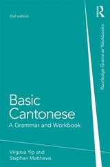 Basic Cantonese - Yip, Virginia; Matthews, Stephen