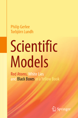 Scientific Models - Philip Gerlee, Torbjörn Lundh