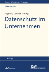 Datenschutz im Unternehmen - Tim Wybitul, Jyn Schultze-Melling