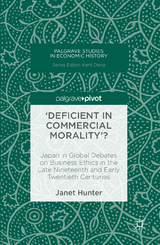 'Deficient in Commercial Morality'? - Janet Hunter