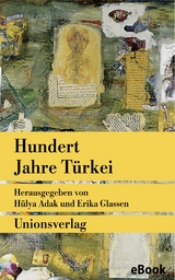 Hundert Jahre T&uuml;rkei - 