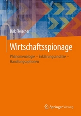 Wirtschaftsspionage - Dirk Fleischer