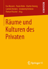 R&auml;ume und Kulturen des Privaten - 