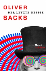 Der letzte Hippie - Oliver Sacks