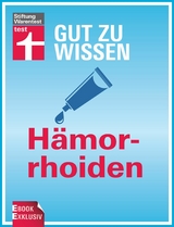 Gut zu wissen: H&auml;morrhoiden -  Kirsten Khaschei