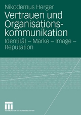 Vertrauen und Organisationskommunikation - Nikodemus Herger