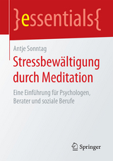 Stressbew&auml;ltigung durch Meditation - Antje Sonntag