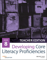 Developing Core Literacy Proficiencies, Grade 8 -  Odell Education