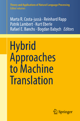 Hybrid Approaches to Machine Translation - 