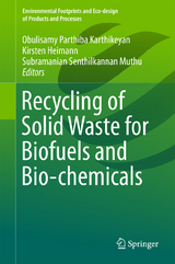 Recycling of Solid Waste for Biofuels and Bio-chemicals - 