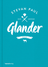 Der gro&szlig;e Glander - Stevan Paul