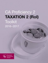 Taxation 2 (ROI) Toolkit 2016-2017 - Chartered Accountants Ireland