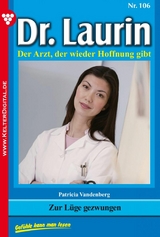 Zur L&uuml;ge gezwungen - Patricia Vandenberg