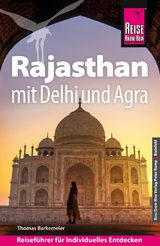 Reise Know-How Reisef&uuml;hrer Rajasthan mit Delhi und Agra -  Thomas Barkemeier