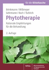 Phytotherapie - Helmut Brinkmann, Klaus Wi&szlig;meyer, Beatrice Gehrmann, Wolf-Gerald Koch, Claus O. Tschirch