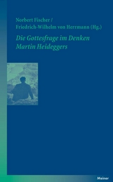 Die Gottesfrage im Denken Martin Heideggers - 