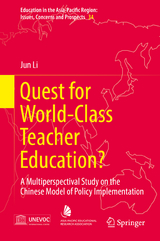 Quest for World-Class Teacher Education? - Jun Li