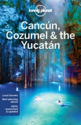 Lonely Planet Cancun, Cozumel & the Yucatan -  Lonely Planet, John Hecht, Lucas Vidgen