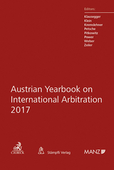 Austrian Yearbook on International Arbitration 2017 - Christian Klausegger, Peter Klein, Florian Kremslehner, Alexander Petsche, Nikolaus Pitkowitz, Jenny Power, Irene Welser, Gerold Zeiler