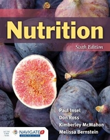 Nutrition - Insel, Dr. Paul; Ross, Don; McMahon, Kimberley; Bernstein, Melissa