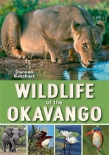 Wildlife of the Okavango - Butchart, Duncan