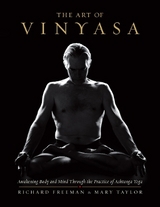 The Art of Vinyasa - Freeman, Richard; Taylor, Mary