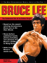 Bruce Lee: The Celebrated Life of the Golden Dragon - Little, John