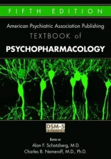 The American Psychiatric Publishing Textbook of Psychopharmacology - Schatzberg, Alan F.; Nemeroff, Charles B.