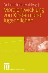 Moralentwicklung von Kindern und Jugendlichen - 