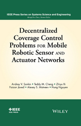Decentralized Coverage Control Problems For Mobile Robotic Sensor and Actuator Networks - Andrey V. Savkin, Teddy M. Cheng, Zhiyu Xi, Faizan Javed, Alexey S. Matveev, Hung Nguyen