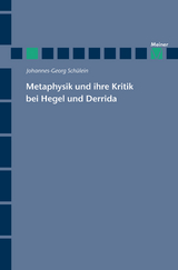 Metaphysik und ihre Kritik bei Hegel und Derrida - Johannes-Georg Schülein